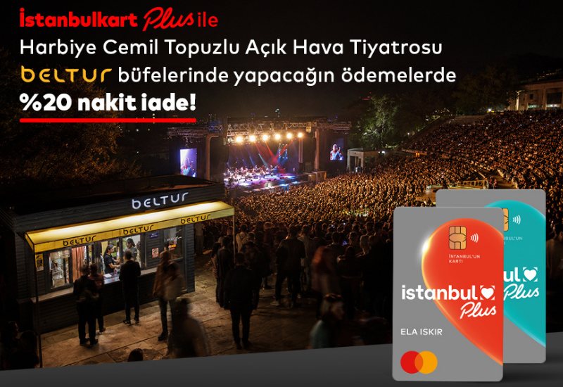 İstanbulkart Plus ile %20 Nakit İade: Harbiye Cemil Topuzlu Açık Hava Tiyatrosu Beltur